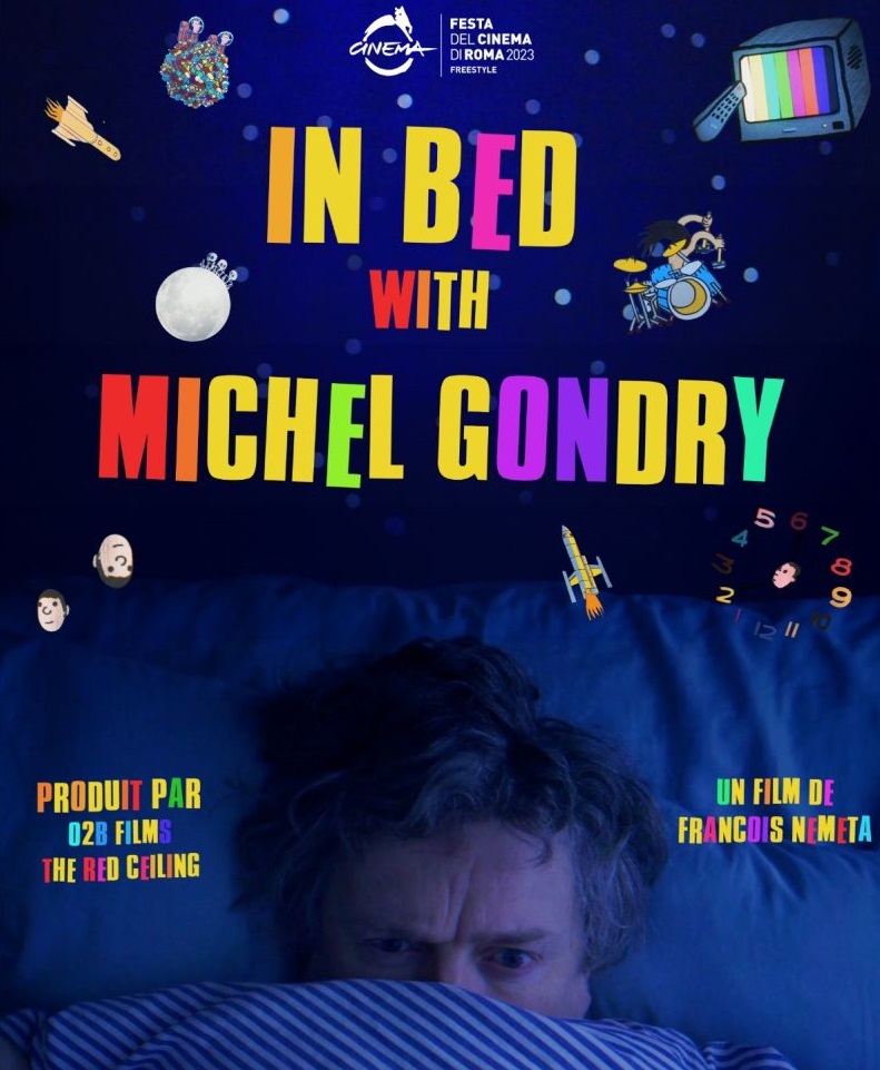 In bed with Michel Gondry.