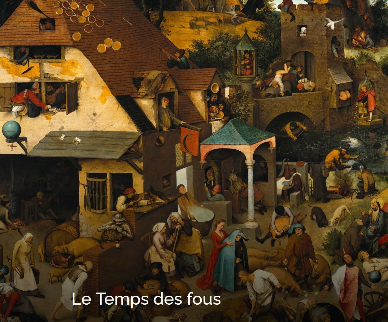 Le temps des fous.
