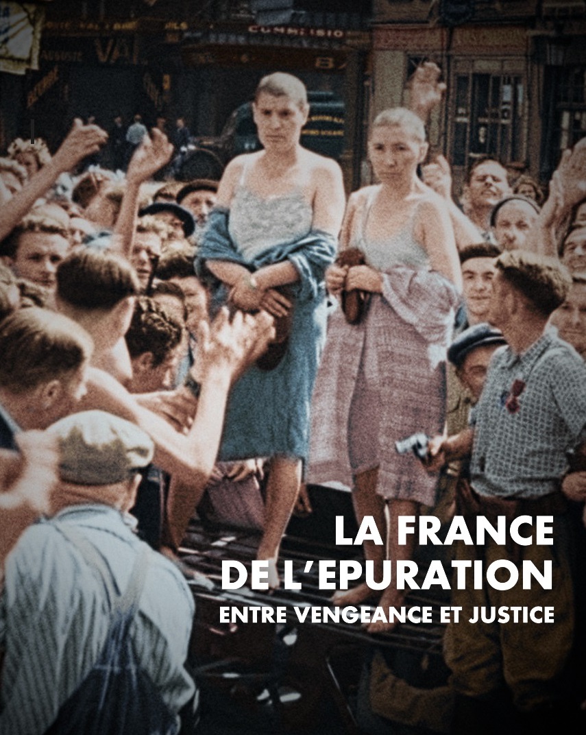 La France de l’épuration, entre vengeance et justice.