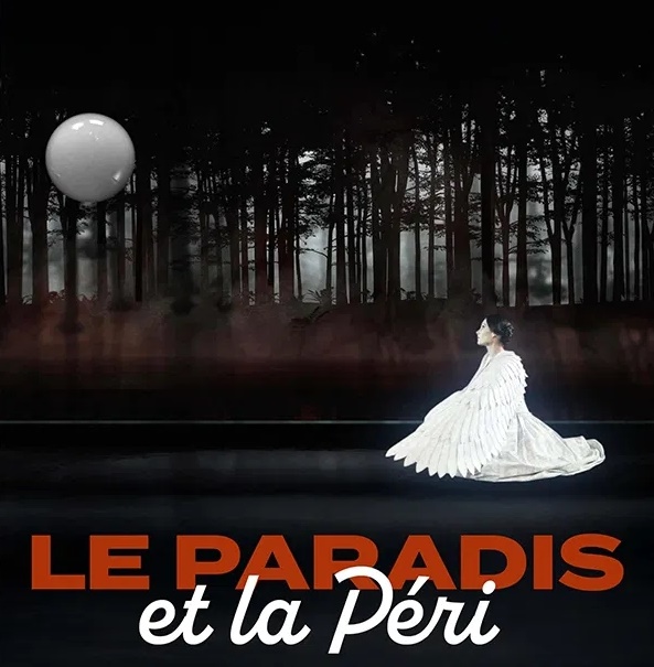 Robert Schumann, le paradis et la péri.