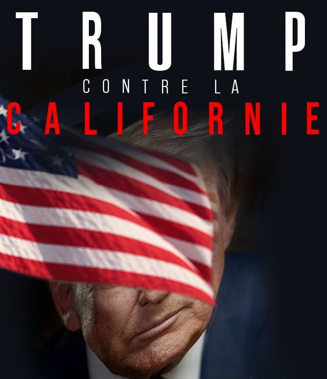 Trump contre la Californie.